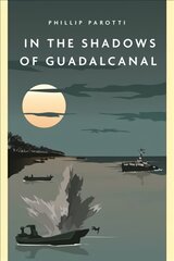 In the Shadows of Guadalcanal kaina ir informacija | Fantastinės, mistinės knygos | pigu.lt