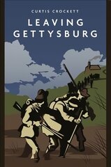 Leaving Gettysburg kaina ir informacija | Fantastinės, mistinės knygos | pigu.lt