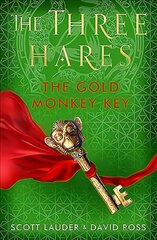 Three Hares: the Gold Monkey Key: The Gold Monkey Key цена и информация | Книги для подростков и молодежи | pigu.lt