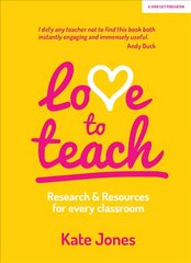 Love to Teach: Research and Resources for Every Classroom kaina ir informacija | Socialinių mokslų knygos | pigu.lt