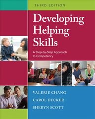 Developing Helping Skills: A Step-by-Step Approach to Competency 3rd edition kaina ir informacija | Socialinių mokslų knygos | pigu.lt