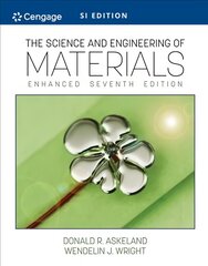 Science and Engineering of Materials, Enhanced, SI Edition 7th edition kaina ir informacija | Socialinių mokslų knygos | pigu.lt