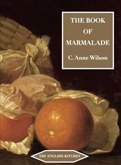 Book of Marmalade 2nd Revised ed. цена и информация | Книги рецептов | pigu.lt