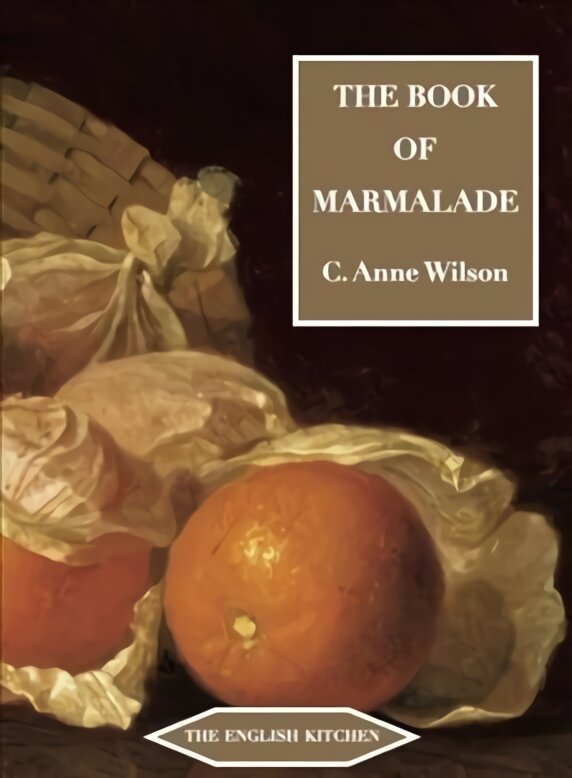 Book of Marmalade 2nd Revised ed. цена и информация | Receptų knygos | pigu.lt