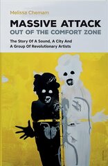 Massive Attack: Out Of The Comfort Zone цена и информация | Книги об искусстве | pigu.lt