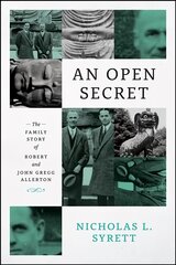 Open Secret: The Family Story of Robert and John Gregg Allerton kaina ir informacija | Socialinių mokslų knygos | pigu.lt