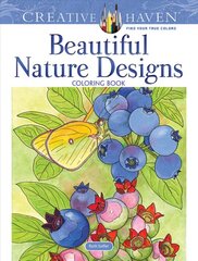 Creative Haven Beautiful Nature Designs Coloring Book цена и информация | Книги о питании и здоровом образе жизни | pigu.lt