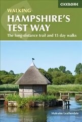 Walking Hampshire's Test Way: The long-distance trail and 15 day walks kaina ir informacija | Knygos apie sveiką gyvenseną ir mitybą | pigu.lt