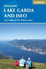 Walking Lake Garda and Iseo: Day walks in the Italian Lakes kaina ir informacija | Kelionių vadovai, aprašymai | pigu.lt