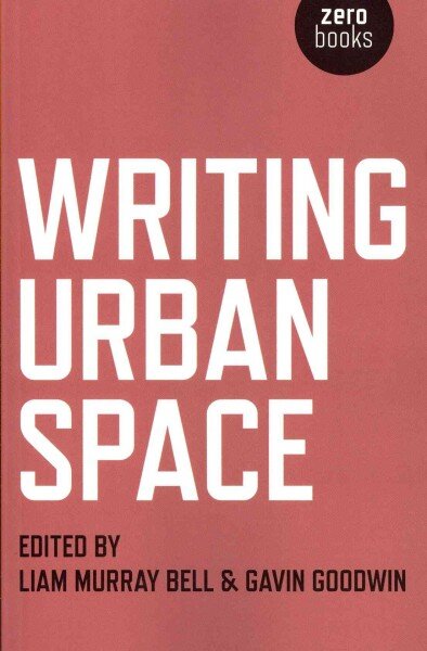 Writing Urban Space цена и информация | Istorinės knygos | pigu.lt