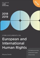 Core Documents on European and International Human Rights 2018-19 4th ed. 2018 цена и информация | Книги по социальным наукам | pigu.lt