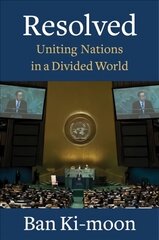 Resolved: Uniting Nations in a Divided World цена и информация | Биографии, автобиографии, мемуары | pigu.lt