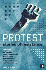 Protest: Stories of Resistance None ed. kaina ir informacija | Fantastinės, mistinės knygos | pigu.lt