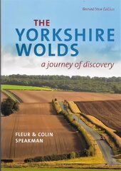 Yorkshire Wolds: A journey of Discovery 2nd edition kaina ir informacija | Kelionių vadovai, aprašymai | pigu.lt