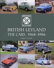 British Leyland: The Cars, 1968-1986 цена и информация | Путеводители, путешествия | pigu.lt