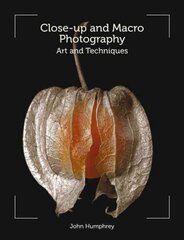 Close-Up and Macro Photography: Art and Techniques цена и информация | Книги по фотографии | pigu.lt