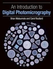 Introduction to Digital Photomicrography цена и информация | Книги по экономике | pigu.lt