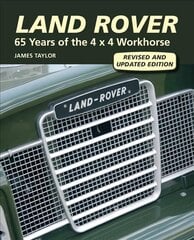 Land Rover: 65 Years of the 4 x 4 Workhorse Revised, Updated ed. цена и информация | Путеводители, путешествия | pigu.lt