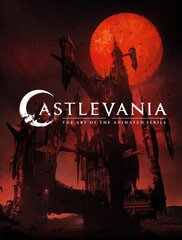 Castlevania: The Art Of The Animated Series цена и информация | Книги об искусстве | pigu.lt