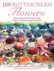 100 Buttercream Flowers: The complete step-by-step guide to piping flowers in buttercream icing kaina ir informacija | Receptų knygos | pigu.lt