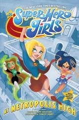 DC Super Hero Girls: At Metropolis High цена и информация | Книги для подростков  | pigu.lt