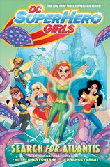 DC Super Hero Girls: Search for Atlantis цена и информация | Фантастика, фэнтези | pigu.lt