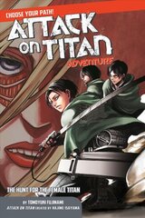 Attack On Titan Choose Your Path Adventure 2: The Hunt for the Female Titan kaina ir informacija | Fantastinės, mistinės knygos | pigu.lt