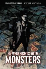 He Who Fights With Monsters цена и информация | Fantastinės, mistinės knygos | pigu.lt