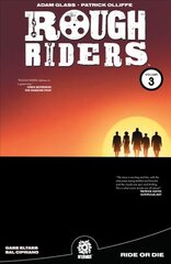 ROUGH RIDERS VOL. 3 TPB: Ride or Die цена и информация | Fantastinės, mistinės knygos | pigu.lt
