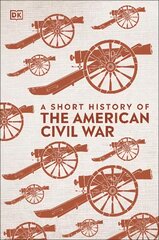 Short History of The American Civil War kaina ir informacija | Istorinės knygos | pigu.lt