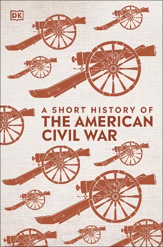 Short History of The American Civil War kaina ir informacija | Istorinės knygos | pigu.lt