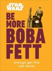 Star Wars Be More Boba Fett kaina ir informacija | Knygos apie meną | pigu.lt