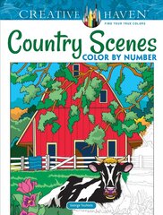 Creative Haven Country Scenes Color by Number цена и информация | Книги о питании и здоровом образе жизни | pigu.lt