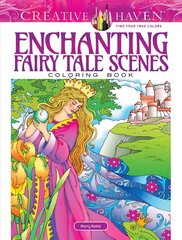 Creative Haven Enchanting Fairy Tale Scenes Coloring Book kaina ir informacija | Saviugdos knygos | pigu.lt