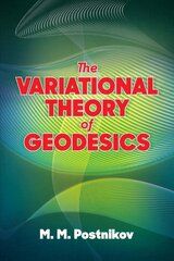 Variational Theory of Geodesics kaina ir informacija | Ekonomikos knygos | pigu.lt