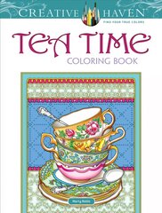 Creative Haven Teatime Coloring Book kaina ir informacija | Knygos apie sveiką gyvenseną ir mitybą | pigu.lt