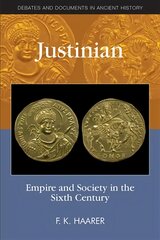 Justinian: Empire and Society in the Sixth Century kaina ir informacija | Istorinės knygos | pigu.lt