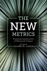 New Metrics: Practical Assessment of Research Impact kaina ir informacija | Enciklopedijos ir žinynai | pigu.lt