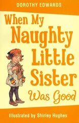 When My Naughty Little Sister Was Good 2nd Revised edition kaina ir informacija | Knygos paaugliams ir jaunimui | pigu.lt