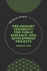 Preliminary Feasibility for Public Research & Development Projects kaina ir informacija | Ekonomikos knygos | pigu.lt