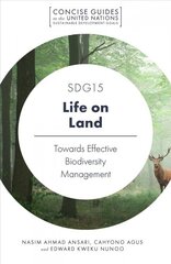 SDG15 - Life on Land: Towards Effective Biodiversity Management цена и информация | Книги по социальным наукам | pigu.lt