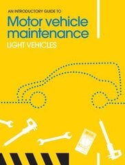 Introductory Guide to Motor Vehicle Maintenance: Light Vehicles kaina ir informacija | Kelionių vadovai, aprašymai | pigu.lt