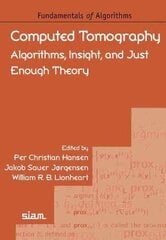 Computed Tomography: Algorithms, Insight, and Just Enough Theory kaina ir informacija | Ekonomikos knygos | pigu.lt