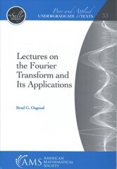 Lectures on the Fourier Transform and Its Applications kaina ir informacija | Ekonomikos knygos | pigu.lt