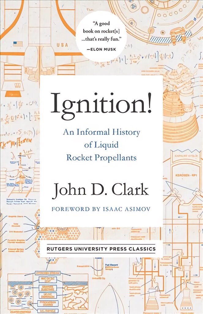 Ignition!: An Informal History of Liquid Rocket Propellants цена и информация | Socialinių mokslų knygos | pigu.lt