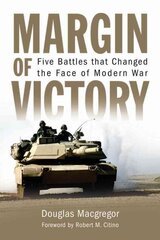 Margin of Victory: Five Battles that Changed the Face of Modern War цена и информация | Исторические книги | pigu.lt