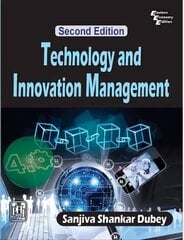 Technology and Innovation Management 2nd Revised edition kaina ir informacija | Ekonomikos knygos | pigu.lt