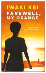 Farewell, My Orange цена и информация | Фантастика, фэнтези | pigu.lt