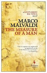 Measure of a Man: A Novel about Leonardo da Vinci kaina ir informacija | Fantastinės, mistinės knygos | pigu.lt