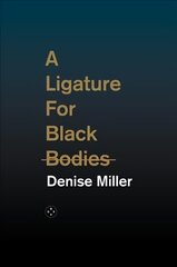 Ligature for Black Bodies цена и информация | Поэзия | pigu.lt